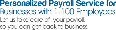 Personalize Payroll Service for Business with 1-100 Employees